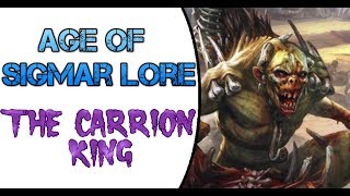 Age of Sigmar Lore The Carrion King [upl. by Lean]