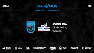 LVA RUS  TOUR 1 Ciudad Vóley vs Waiwen [upl. by Anthiathia942]