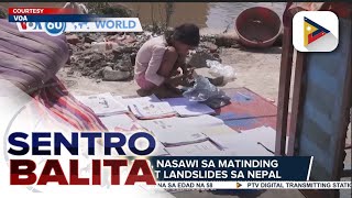 Halos 200 nasawi sa matinding pagbaha at landslides sa Nepal [upl. by Desdemona]