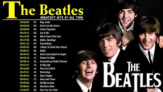 The Beatles  The Beatles Greatest Hits Of All Time Full Album  Most Popular Songs Of The Beatles [upl. by Aramas]