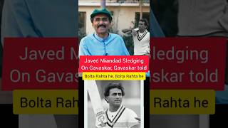 Javed Miandad Sledging on Sunil Gavaskar javedmiandad sunilgavaskar shorts viralshort short [upl. by Civ891]