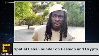 Spatial Labs Founder on Connecting Fashion Industry and Crypto [upl. by Iahcedrom]