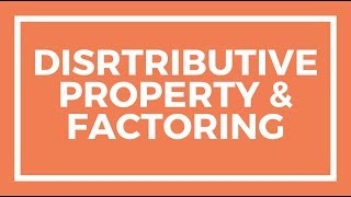 Chapter 6 Lesson 6  The Distributive Property and Factoring [upl. by Leynad866]