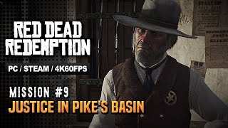 Red Dead Redemption  Mission 9 Walkthrough  Justice in Pikes Basin PC [upl. by Amelia]