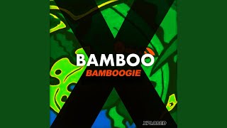 Bamboogie [upl. by Eldin]