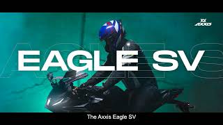 The Axxis Eagle SV has Landed🦅 [upl. by Desmund]