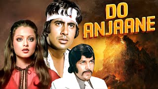 Do Anjaane 1976  Superhit Old Movie  Amitabh Bachchan Rekha Prem Chopra  Full Hindi Movie [upl. by Eilama107]