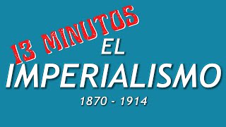 1870  1914 El imperialismo en 13 minutos [upl. by Bridwell]