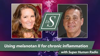 Using Melanotan II for Chronic Inflammation with Dr S [upl. by Attekal399]