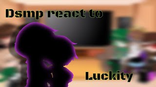 Dsmp react to Luckity 2 [upl. by Steinke604]