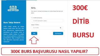 300€ BURS  DİTİB BURS BAŞVURUSU NASIL YAPILIR GÖRÜNTÜLÜ KARŞILIKSIZ BURS LİSANS ÖNLİSANS BURSU [upl. by Mcquoid]