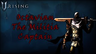 Octavian the Militia Captain NormalBoss Location amp Fight guide for V Rising Version 10 [upl. by Orat]