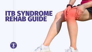 ITB Syndrome Rehab Guide  Iliotibial Band SyndromeITBS [upl. by Nevyar]