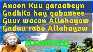 garasho iyo wanaag lyrics  guur wacan allahayow  guryosamo allahayow  maandeeq hees  guryosamo [upl. by Laden]