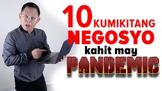 Tiyak Kikita 10 Patok na Negosyo Kahit may Pandemic [upl. by Inhsor]