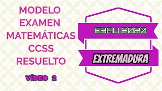 Ebau 2020 Modelo resuelto de matemáticas CCSS Vídeo 2 Evau [upl. by Novikoff]