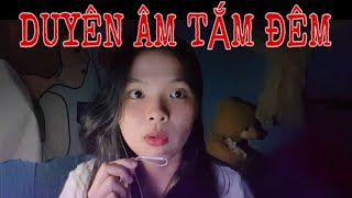 Chuyện tâm linh có THẬT  tập 107  DUYÊN ÂM TẮM ĐÊM [upl. by Tansy358]