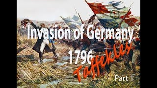 Invasion of Germany 1796 some history and a battle report [upl. by Syl]