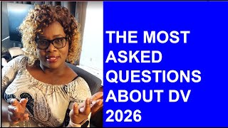 THE MOST ASKED QUESTIONS ABOUT DV LOTTERY 2026 [upl. by Niamart553]