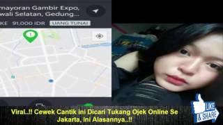 Viral Cewek Cantik ini Dicari Tukang Ojek Online Se Jakarta Ini Alasannya [upl. by Kluge]