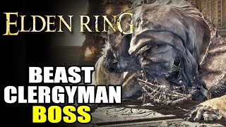 ELDEN RING BEAST CLERGYMAN BOSS FIGHT [upl. by Pigeon]