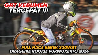 FULL RACE❗SLEEP ENGINE 200cc  POINT  DRAGBIKE ROOKIE PURWOKERTO 2024 [upl. by Siurtemed683]