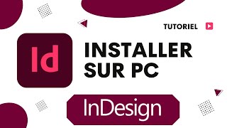 Comment installer InDesign sur pc [upl. by Flory]