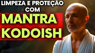 Mantra Kodoish Limpeza Energética e Proteção Espiritual – Meditação Guiada Transformadora [upl. by Atwood]