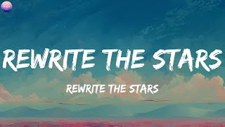 James Arthur AnneMarie  Rewrite The Stars Lyrics  Ed Sheeran Shawn Mendes Lvly Mix [upl. by Anidualc]