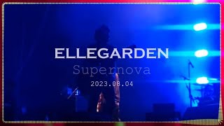 ELLEGARDEN  SUPERNOVA Lyrics ver 20230804 Live in Korea 엘르가든 [upl. by Wye]