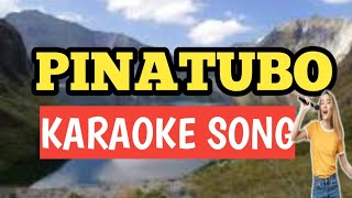 PINATUBO KARAOKE SONG [upl. by Etyam]