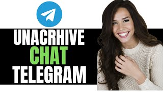 NEW HOW TO UNARCHIVE CHATS IN TELEGRAM  EASY GUIDE [upl. by Amelina]