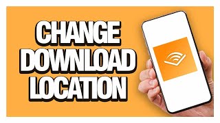 How To Change Download Location On Audible App  Full Guide tutorial [upl. by Lavoie339]