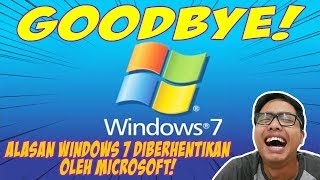 Goodbye Windows 7 Hello Windows 10 11 Tahun Menemani Akhirnya Windows 7 Dianggap Gagal Karena Ini [upl. by Giarg53]