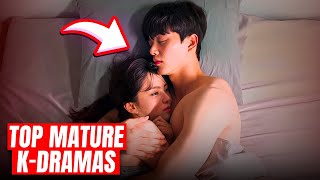 Top 17 MATURE Korean Dramas With The Hottest Scenes [upl. by Ennoryt431]