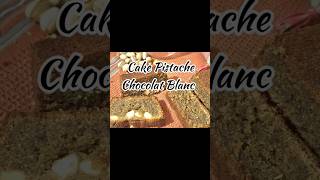 Cake Pistache Chocolat blanc recette cake cakes cakechocolat gâteau gateauchocolat [upl. by Noteek]