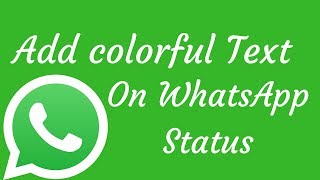 How To Add Colorful Text On Whatsapp StatusLatest Update [upl. by Kara]