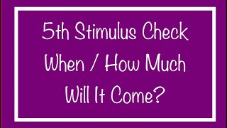 Will There be a 5th Stimulus Check amp When  How Much [upl. by Lurline109]