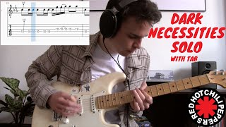 Dark Necessities Guitar Solo with Tab  Red Hot Chili Peppers [upl. by Adiari]