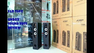 FampD T60X Tower Speaker  Sound TEST Unboxing  Review [upl. by Ailecnarf457]