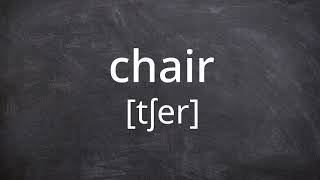 CHAIR Pronunciation in American English [upl. by Illib]