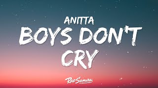 Anitta – Boys Don’t Cry Lyrics [upl. by Otrepur]