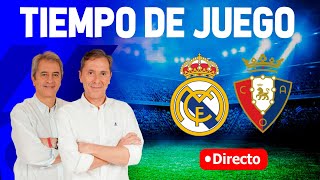 REAL MADRID VS OSASUNA  Tiempo de Juego COPE  Radio Cadena COPE [upl. by Ahsikan500]