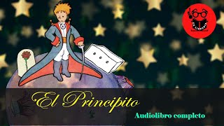 El Principito Audiolibro completo con imágenes Voz humana real [upl. by Vincentia]