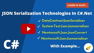 JSON Serialization Technologies In CNET  Learn N Njoy [upl. by Saito]