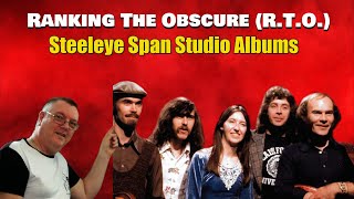 Steeleye Span Studio Album Ranking Viewers Request [upl. by Ynaffital]