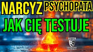 JAK NARCYZ CIĘ TESTUJE  NARCYSTYCZNE ZABURZENIE OSOBOWOŚCI narcyz psychopata [upl. by Jo]