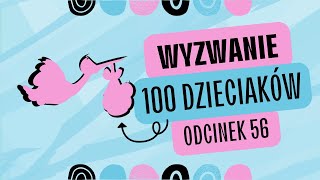 WYZWANIE 100 DZIECIAKÓW odcinek 56  SMUTEK który wszystko popsuł [upl. by Robison50]