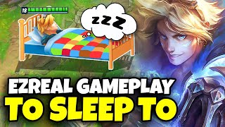 2 Hours of Relaxing Ezreal gameplay to fall asleep to  Zwag [upl. by Daven862]