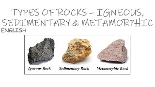 Classification of Rocks  Igneous Sedimentary amp Metamorphic Rocks In English [upl. by Beane]